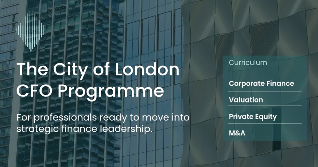 City of London CFO Programme – Executive finance training in corporate finance, valuation, private equity and M&A